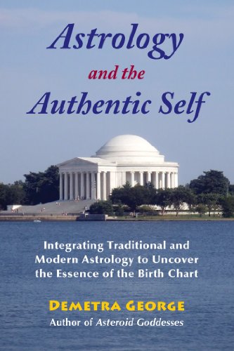 Astrology and the Authentic Self by Demetra George