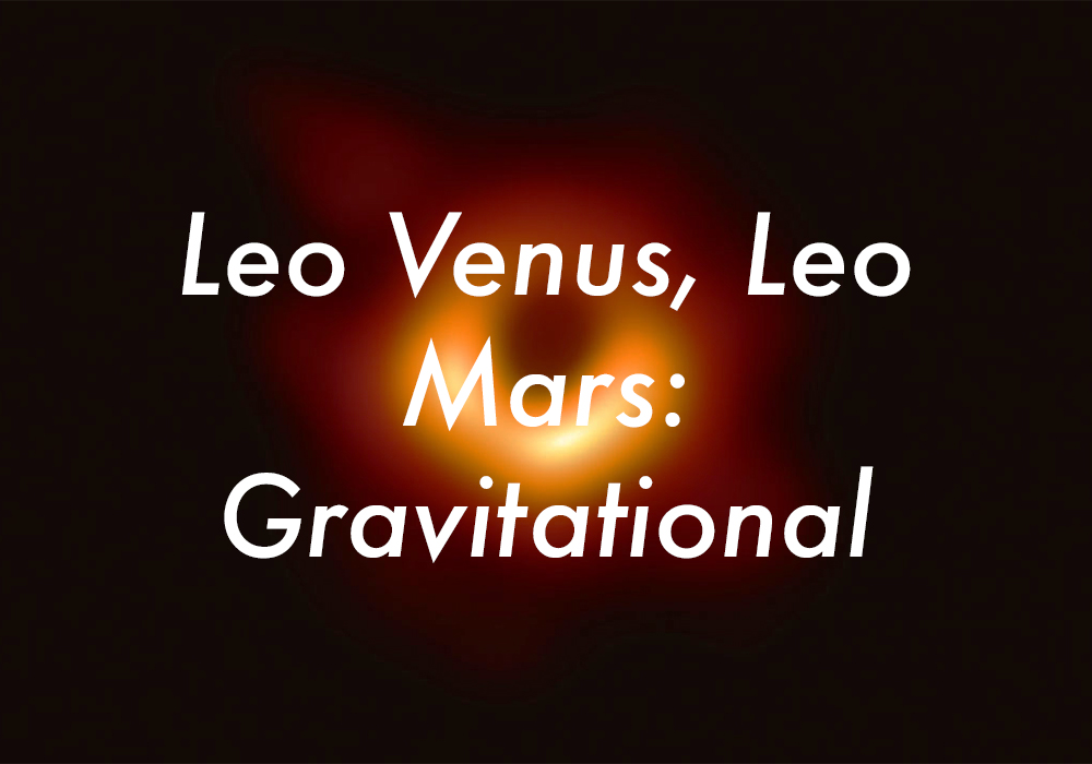 Leo Venus Leo Mars