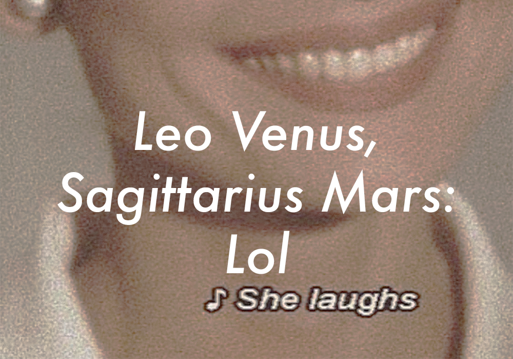 Leo Venus Sagittarius Mars