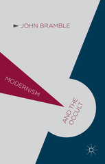 Modernism and the Occult by John Bramble
